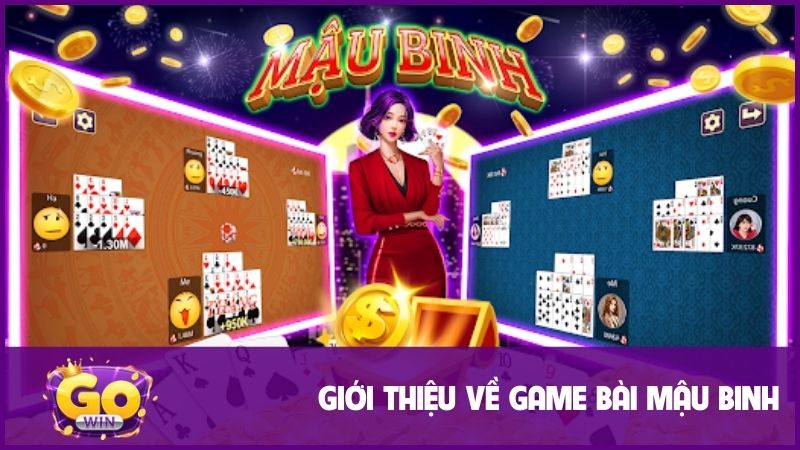 Giới thiệu thông tin đôi nét về game bài Mậu Binh