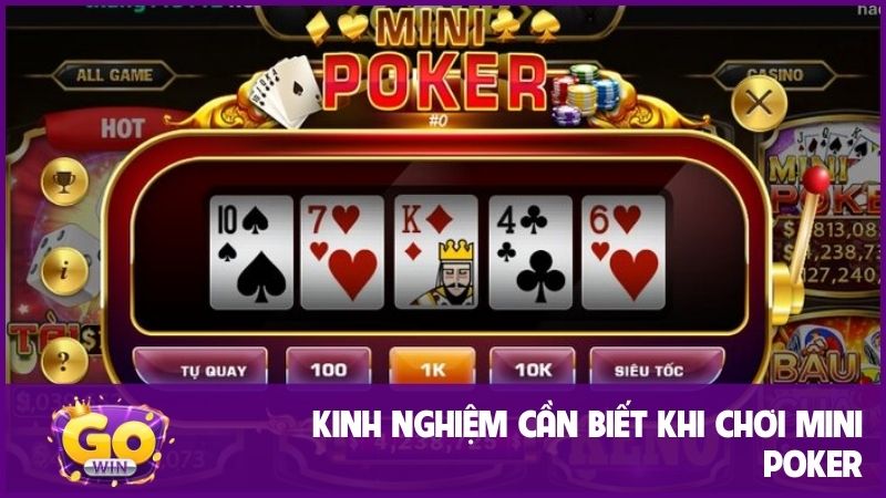 Cơ hội chơi thử trong Mini Poker sẽ giúp ích rất nhiều