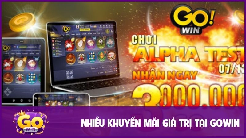GOWIN: Ngập tràn khuyến mãi giá trị dành cho mọi hội viên