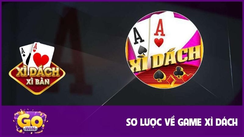 Xì Dách là trò chơi đổi thưởng giải trí thú vị 